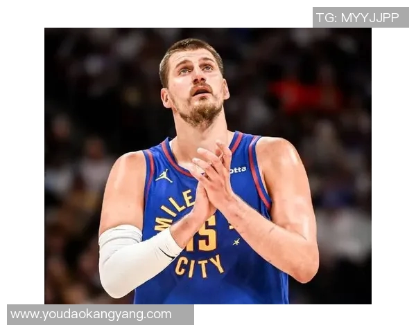 深度解析约基奇近期表现与未来职业发展趋势预测 深度解析约基奇近期表现与未来职业发展趋势预测